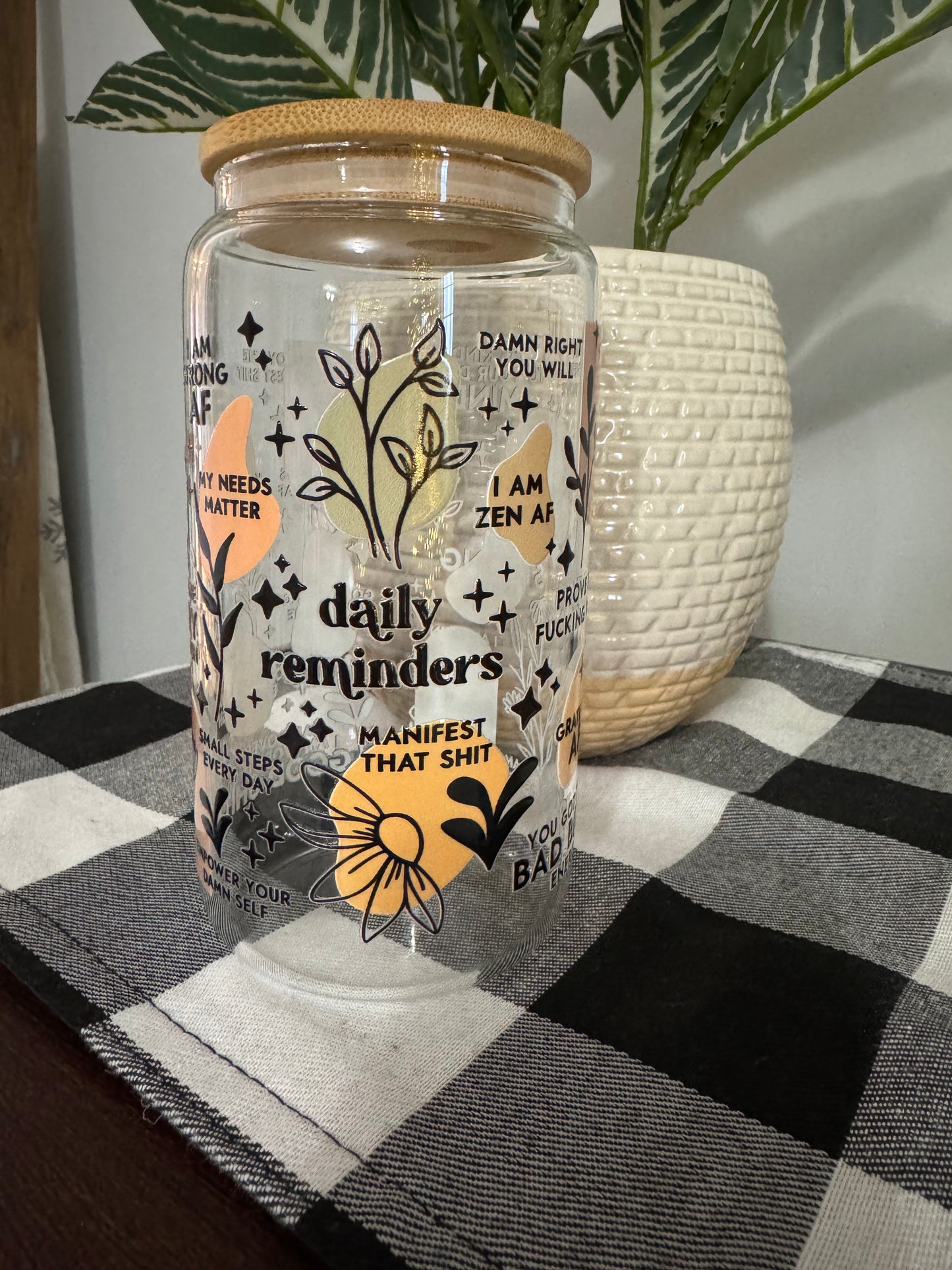 Daily Reminders - Sassy version 16 oz glass cup